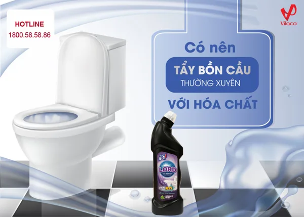 Nước tẩy bồn cầu Lord - "Chiến binh" tẩy rửa cho mọi nhà