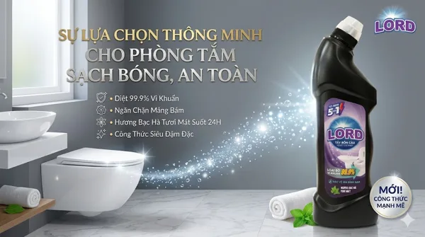 Tẩy Bồn Cầu Lord Hương Thơm Ngát – Giải Pháp Làm Sạch Hiệu Quả Cho Nhà Vệ Sinh Thơm Mát
