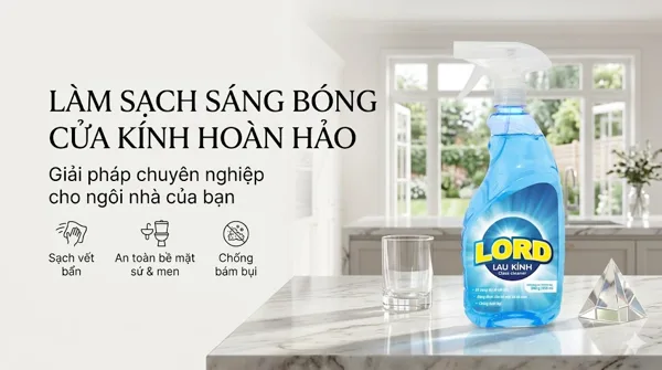 Kính Sạch Trong, Nhà Cửa Thêm Sang Cùng Nước Lau Kính Lord